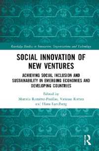 Social Innovation of New Ventures : Achieving Social Inclusion and Sustainability in Emerging Economies and Developing Countries (Routledge Studies in Innovation, Organizations and Technology)