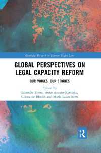 Global Perspectives on Legal Capacity Reform : Our Voices, Our Stories (Routledge Research in Human Rights Law)