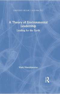 A Theory of Environmental Leadership : Leading for the Earth (Leadership: Research and Practice)