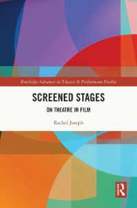 Screened Stages : On Theatre in Film (Routledge Advances in Theatre & Performance Studies)
