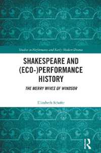 Shakespeare and (Eco-)Performance History : The Merry Wives of Windsor (Studies in Performance and Early Modern Drama)