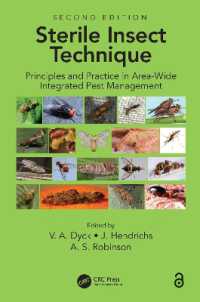 Sterile Insect Technique : Principles and Practice in Area-Wide Integrated Pest Management （2ND）