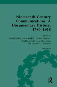 Nineteenth-Century Communications: A Documentary History, 1780-1918 : Volume II: Invention, Innovation, Transformation