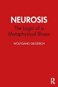 Ｗ．ギーゲリッヒ著／神経症：形而上学的な病の論理<br>Neurosis : The Logic of a Metaphysical Illness
