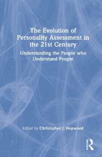The Evolution of Personality Assessment in the 21st Century : Understanding the People who Understand People