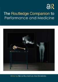 ラウトレッジ版　医療とパフォーマンス必携<br>The Routledge Companion to Performance and Medicine (Routledge Companions)