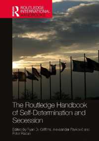 ラウトレッジ版　民族自決と分離独立ハンドブック<br>The Routledge Handbook of Self-Determination and Secession (Routledge International Handbooks)
