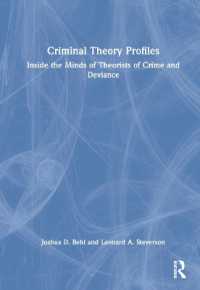 犯罪学の理論家の頭の中<br>Criminal Theory Profiles : Inside the Minds of Theorists of Crime and Deviance