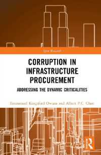 Corruption in Infrastructure Procurement : Addressing the Dynamic Criticalities (Spon Research)