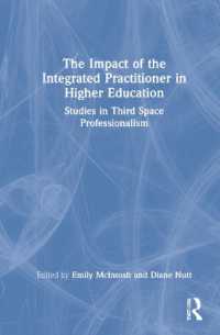 The Impact of the Integrated Practitioner in Higher Education : Studies in Third Space Professionalism