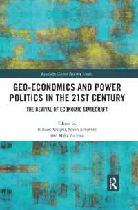 Geo-economics and Power Politics in the 21st Century : The Revival of Economic Statecraft (Routledge Global Security Studies)