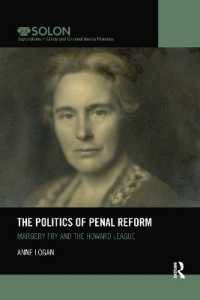 The Politics of Penal Reform : Margery Fry and the Howard League (Routledge Solon Explorations in Crime and Criminal Justice Histories)