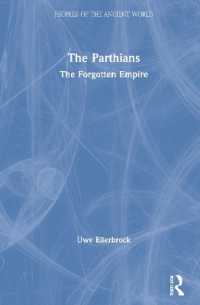パルティア帝国史<br>The Parthians : The Forgotten Empire (Peoples of the Ancient World)