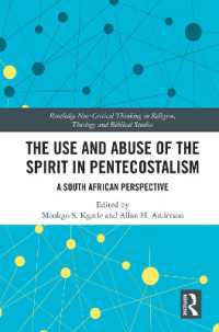 The Use and Abuse of the Spirit in Pentecostalism : A South African Perspective (Routledge New Critical Thinking in Religion, Theology and Biblical Studies)