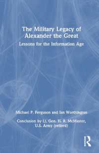 The Military Legacy of Alexander the Great : Lessons for the Information Age