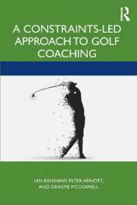 A Constraints-Led Approach to Golf Coaching (Routledge Studies in Constraints-based Methodologies in Sport)