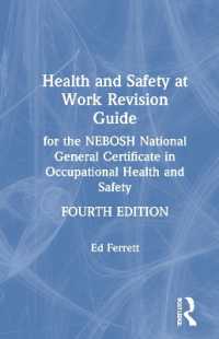 Health and Safety at Work Revision Guide : for the NEBOSH National General Certificate in Occupational Health and Safety （4TH）