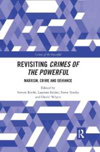 Revisiting Crimes of the Powerful : Marxism, Crime and Deviance (Crimes of the Powerful)
