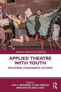 Applied Theatre with Youth : Education, Engagement, Activism (Applied Theatre in Context)