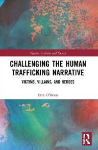 Challenging the Human Trafficking Narrative : Victims, Villains, and Heroes (Victims, Culture and Society)