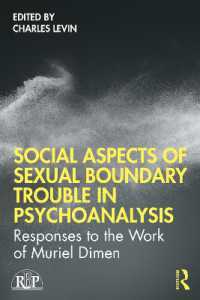 Social Aspects of Sexual Boundary Trouble in Psychoanalysis : Responses to the Work of Muriel Dimen (Relational Perspectives Book Series)