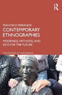 Contemporary Ethnographies : Moorings, Methods, and Keys for the Future (Theorizing Ethnography)