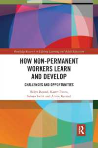 How Non-Permanent Workers Learn and Develop : Challenges and Opportunities (Routledge Research in Lifelong Learning and Adult Education)