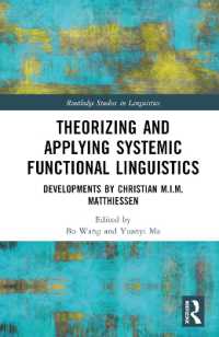 Theorizing and Applying Systemic Functional Linguistics : Developments by Christian M.I.M. Matthiessen (Routledge Studies in Linguistics)