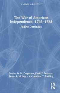 アメリカ独立戦争史<br>The War of American Independence, 1763-1783 : Falling Dominoes (Warfare and History)