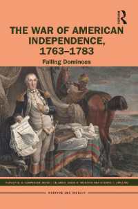 アメリカ独立戦争史<br>The War of American Independence, 1763-1783 : Falling Dominoes (Warfare and History)