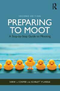 Preparing to Moot : A Step-by-Step Guide to Mooting （2ND）