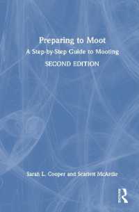 Preparing to Moot : A Step-by-Step Guide to Mooting （2ND）