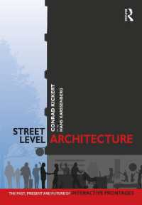 街路の建築：過去・現在・未来<br>Street-Level Architecture : The Past, Present and Future of Interactive Frontages