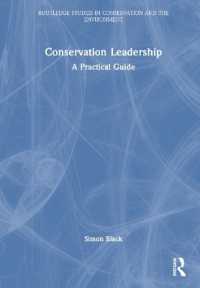 保全のリーダーシップ<br>Conservation Leadership : A Practical Guide (Routledge Studies in Conservation and the Environment)