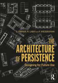 未来の利用に耐える建築デザイン（テキスト）<br>The Architecture of Persistence : Designing for Future Use