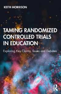 教育におけるランダム化比較試験の議論<br>Taming Randomized Controlled Trials in Education : Exploring Key Claims, Issues and Debates