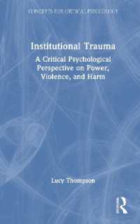 Institutional Trauma : A Critical Psychological Perspective on Power, Violence, and Harm (Concepts for Critical Psychology)