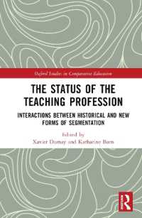 The Status of the Teaching Profession : Interactions between Historical and New Forms of Segmentation (Oxford Studies in Comparative Education)