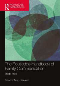 ラウトレッジ版　家族コミュニケーション・ハンドブック（第３版）<br>The Routledge Handbook of Family Communication (Routledge Communication Series) （3RD）