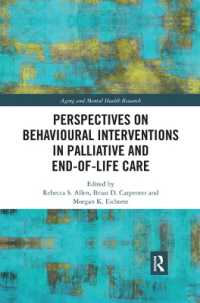 Perspectives on Behavioural Interventions in Palliative and End-of-Life Care (Aging and Mental Health Research)