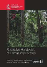 ラウトレッジ版　コミュニティ林業ハンドブック<br>Routledge Handbook of Community Forestry (Routledge Environment and Sustainability Handbooks)