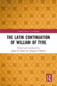 The Latin Continuation of William of Tyre (Crusade Texts in Translation)