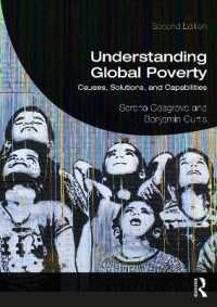 グローバル貧困問題の理解（第２版）<br>Understanding Global Poverty : Causes, Solutions, and Capabilities （2ND）