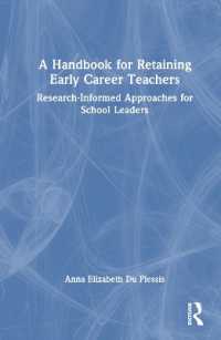 校長のための新任教員引き止めハンドブック<br>A Handbook for Retaining Early Career Teachers : Research-Informed Approaches for School Leaders