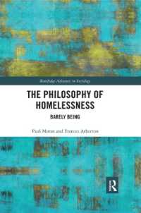 The Philosophy of Homelessness : Barely Being (Routledge Advances in Sociology)