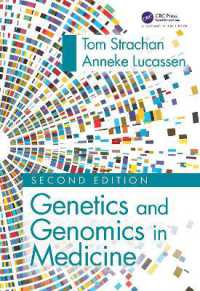 医科遺伝学・ゲノム学（第２版）<br>Genetics and Genomics in Medicine （2ND）