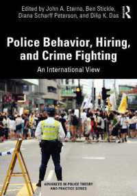 Police Behavior, Hiring, and Crime Fighting : An International View (Advances in Police Theory and Practice)