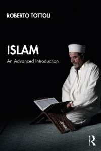 イスラーム：発展的入門<br>Islam : An Advanced Introduction