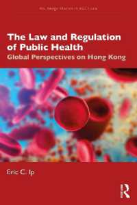 The Law and Regulation of Public Health : Global Perspectives on Hong Kong (Routledge Studies in Asian Law)