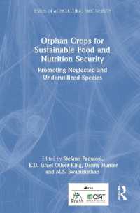 Orphan Crops for Sustainable Food and Nutrition Security : Promoting Neglected and Underutilized Species (Issues in Agricultural Biodiversity)